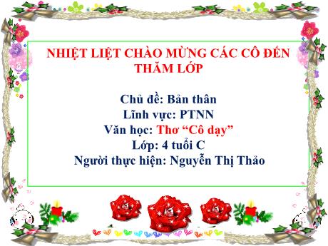 Bài giảng Chủ đề: Bản thân - Lĩnh vực: Phát triển nhận thức - Văn học: Thơ “Cô dạy”