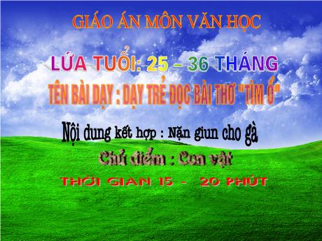Bài giảng Dạy trẻ đọc bài thơ tìm ổ - Chủ điểm: Con vật