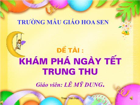 Bài giảng Khám phá ngày tết trung thu