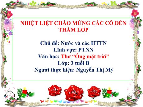 Bài giảng Lĩnh vực: Phát triển nhận thức - Văn học: Thơ “Ông mặt trời”