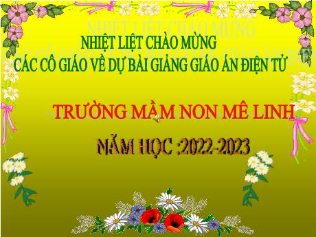 Bài giảng Phát triển nhận thức: Khám phá xã hội - Đề tài: Bác Hồ kính yêu