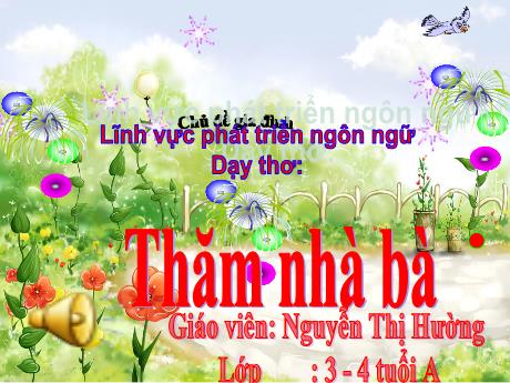 Bài giảng Thơ: Thăm nhà bà - Lĩnh vực Phát triển nhận thức