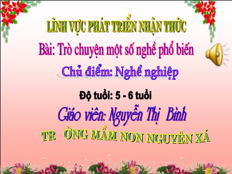 Bài giảng Trò chuyện một số nghề phổ biến - Chủ điểm: Nghề nghiệp