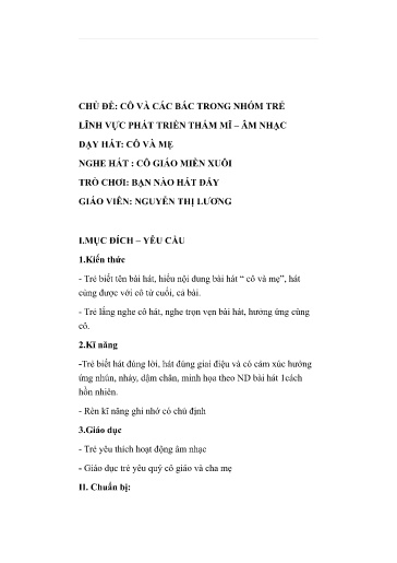 Giáo án Lĩnh vực Phát triển thẩm mĩ và âm nhạc - Dạy hát: Cô và mẹ - Nghe hát: Cô giáo miền xuôi - Trò chơi: Bạn nào hát đấy