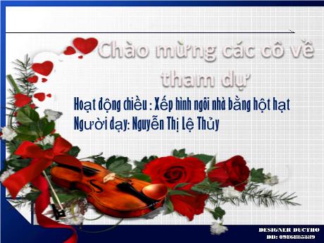 Bài giảng Mầm non Lớp Chồi - Đề tài: Quan sát các kiểu nhà. Hoạt động: Xếp hình ngôi nhà bằng hột hạt - Năm học 2022-2023 - Nguyễn Thị Lệ Thủy