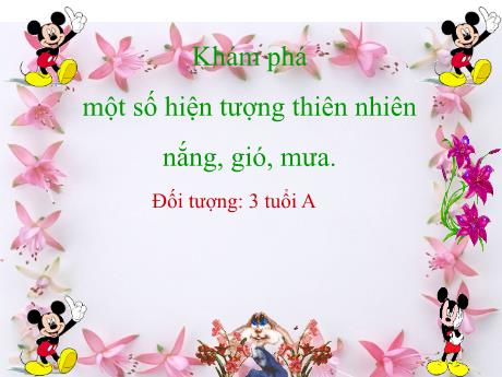 Bài giảng Mầm non Lớp Mầm - Đề tài: Khám phá một số hiện tượng thiên nhiên nắng, gió, mưa - Năm học 2023-2024 - Nguyễn Thị Hoài