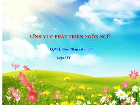 Bài giảng Mầm non Lớp Mầm - Đề tài: Thơ “Bắp cải xanh”. Lĩnh vực: Phát triển nhận thức - Năm học 2024-2025 - Đào Thị Yến