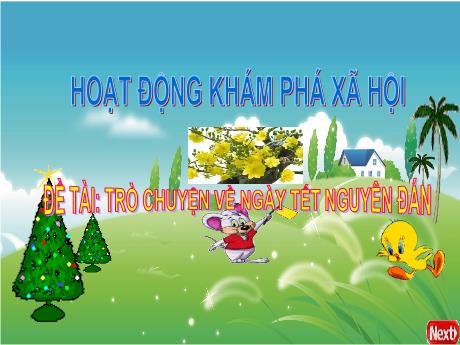 Bài giảng Mầm non Lớp Mầm - Đề tài: Trò chuyện về ngày Tết nguyên đán. Hoạt động: Khám phá xã hội - Năm học 2024-2025 - Phan Thị Lượng